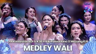 Download lagu All Kontestan KDI & KSB X Kiki Primadona X Mayang - Medley Wali | KILAU RAYA MNCTV 34 mp3