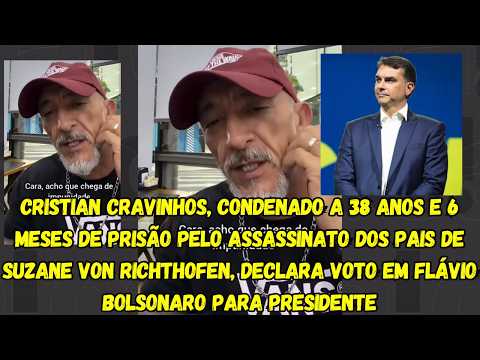 Cristian Cravinhos, condenado a 38 anos e 6 meses de prisão, é Flávio Bolsonaro