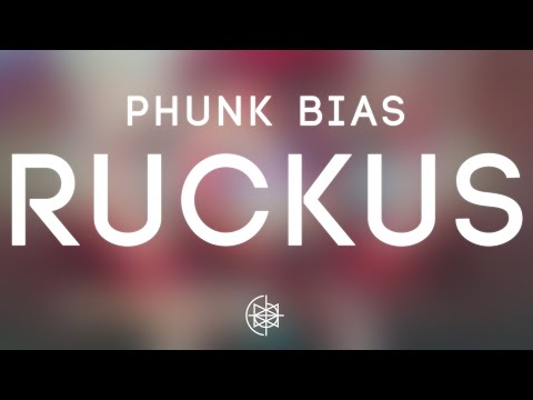 Phunk Bias - Ruckus