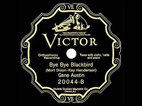 1926 HITS ARCHIVE: Bye Bye Blackbird - Gene Austin