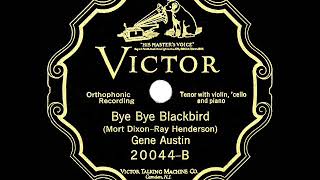 Gene Austin, Ray Henderson, Mort Dixon - Bye Bye Blackbird (Audio)