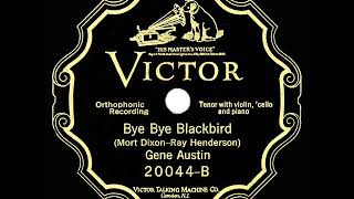 Gene Austin, Ray Henderson, Mort Dixon - Bye Bye Blackbird (Audio)