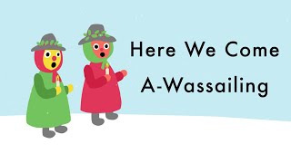 Here We Come A-Wassailing - Traditional English Christmas Song - Singalong With Lyrics