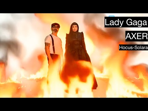 Lady Gaga Feat AXER Hocus Solara ( 2025 Official Video AI )