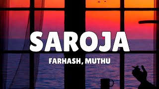 Download lagu Saroja (Lyrics) - Farhash, Muthu, Cee Vee & Ashley Milred | saroja roja roja mp3