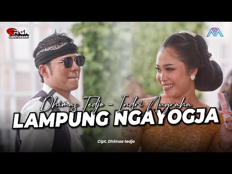 LAMPUNG NGAYOGJA - DHIMAS TEDJO ft INDRI NUGRAHA - SRGK CAMPURSARI - SURYA MANDIRI MEDIAPRO - ALFA