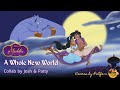 A Whole New World Aladdin Collab By Josh And Patty