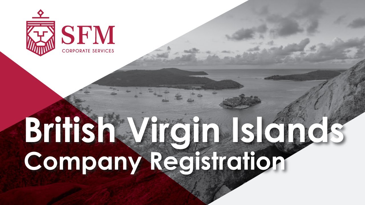 British Virgin Islands Offshore Company Formation: BVI Company Registration - Business Set Up | SFM