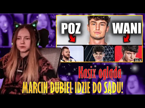 Kasix ogląda MARCIN DUBIEL IDZIE DO SĄDU! (WARDĘGA, KONOPSKYY, MARCOŃ, BOXDEL?)