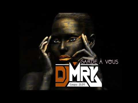 DJ M R K x LLL - Gardes à Vous [Kompa Love 2019]