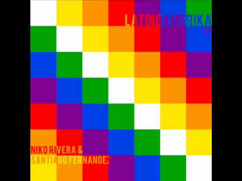 Latinoamerika_Niko Rivera & Santiago Fernandez (original mix).wmv