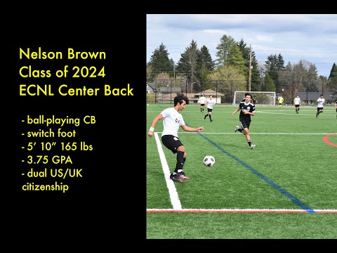 Nelson Brown 2024 Center Back - OYSA U-17 2023 Spring Season Highlights