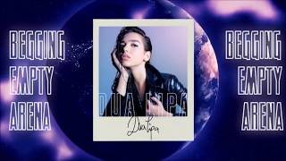 Dua Lipa - Begging (Empty Arena Version)