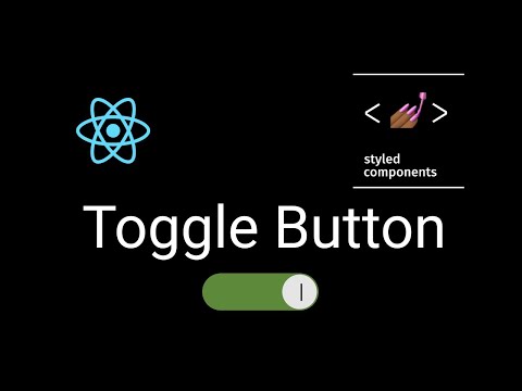 React Js Toggle Button Styled Components