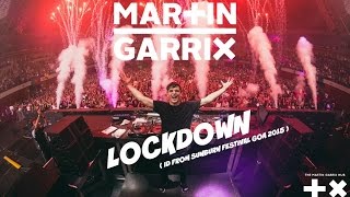 Martin Garrix - Lockdown ( ID from Sunburn Festival Goa 2015 )