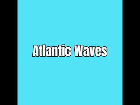 Atlantic Waves - Atlantic Waves