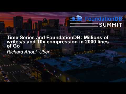 Time Series and FoundationDB: Millions of Writes/s and 10x Compression in 2000 Lin... Richard Artoul