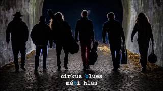 Video Cirkus Blues - Máti hlas