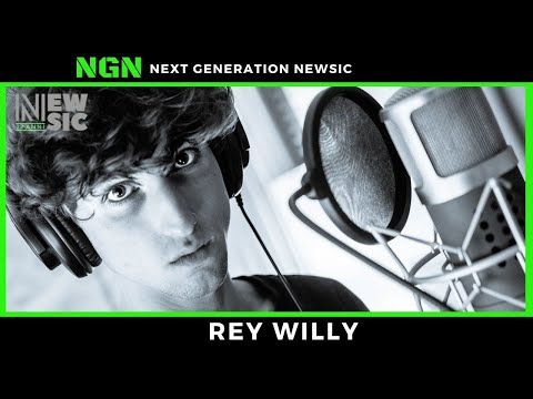 Next Generation Newsic:  REY WILLY