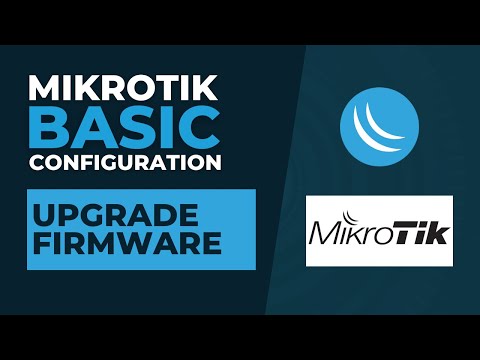 Mikrotik Basic Configuration - Upgrade Firmware | Mikrotik Router Tutorial Step By Step