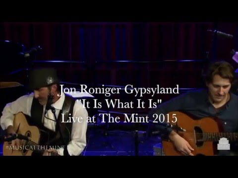 Jon Roniger Gypsyland   It Is What It Is   Live at The Mint 20151280 x 720