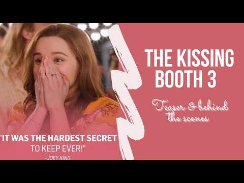 The Kissing Booth 3 trailer - Jacob Elordi , Joey king and Taylor Perez behind the scenes