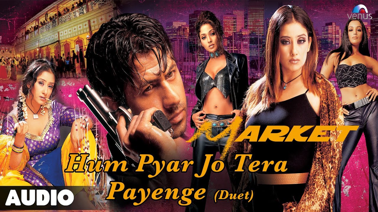 Hum Pyar Jo Tera Paayenge (Duet) Lyrics | Market | Kumar Sanu, Alka Yagnik | Altaf Raja