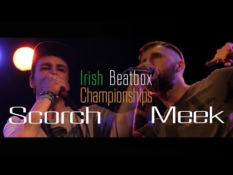 Irish Beatbox Championships - Quarter Finals - Scorch vs Meek