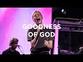 Goodness Of God | Jenn Johnson | Bethel Church