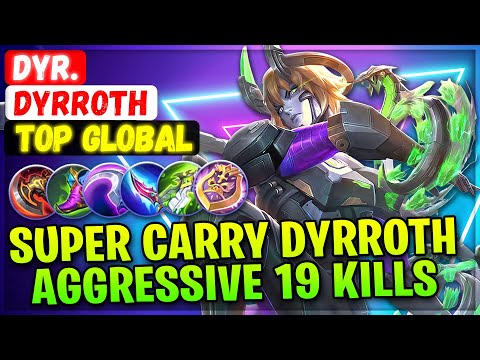 Super Carry Dyrroth Aggressive 19 Kills [ Top Global Dyrroth ] Dyr. - Mobile Legends Emblem & Build