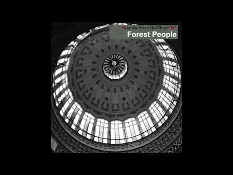 Sounds From NoWhere Podcast #041 - Forest People