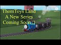 My ThomToys Land Intro