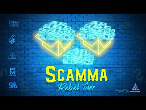 Rebel Sixx " Scamma " (OFFICIAL AUDIO)
