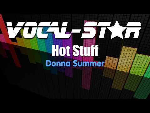 Donna Summer - Hot Stuff (Karaoke Version) with Lyrics HD Vocal-Star Karaoke