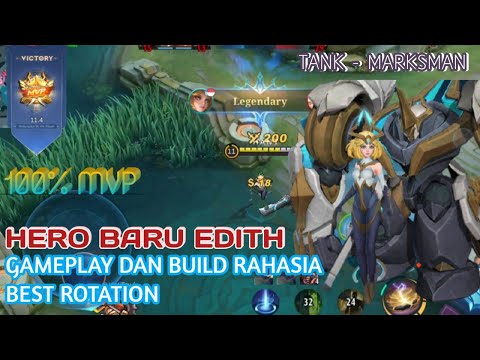 HERO BARU EDITH TANK TERKUAT DAN TERSAKIT MOBILE LEGEND