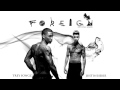 Trey Songz - Foreign (Official Remix) ft. Justin Bieber