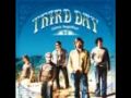 Third day come together:i got you