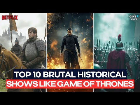 10 Brutal Historical Series Like Game of Thrones You NEED to Watch | Netflix | Top 10 Shows