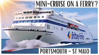 I took a Mini-Cruise on a Ferry! Brittany Ferries, Portsmouth to St Malo - the full experience! 