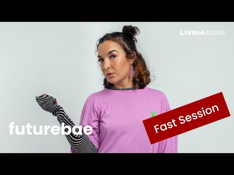 Fast Session with futurebae | LIVRIA CLUB
