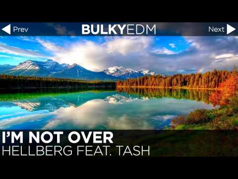 [BulkyEDM] I'm Not Over feat. Tash - Hellberg (House)