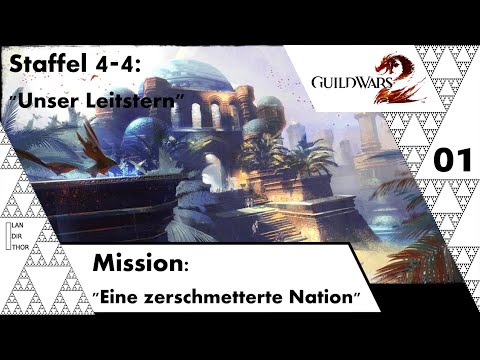 Guild Wars 2 {Staffel 4} [4-01] - Eine zerschmetterte Nation