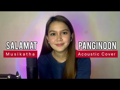SALAMAT PANGINOON - Musikatha (Acoustic Cover with Lyrics)