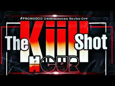 June 9, 2021 "The Kiill Shot Hour"