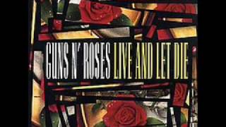 Guns N&#39; Roses - Live and Let Die (studio version with lyrics)