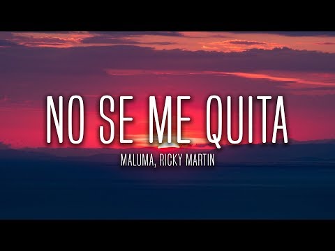 Maluma - No Se Me Quita (Lyrics / Letra) ft. Ricky Martin