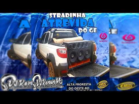 CD STRADINHA ATREVIDA DO GE DE ALTA FRORESTA DO OESTE-RO - DJ RENAN MS