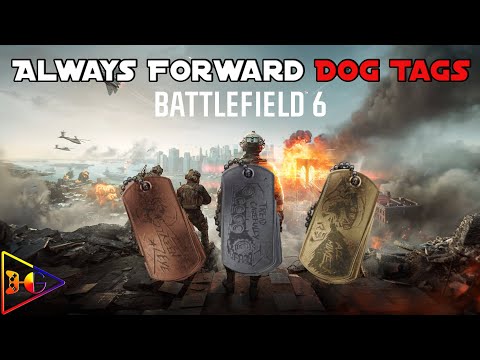 Battlefield 6 -  Always Forward - All Dog Tags