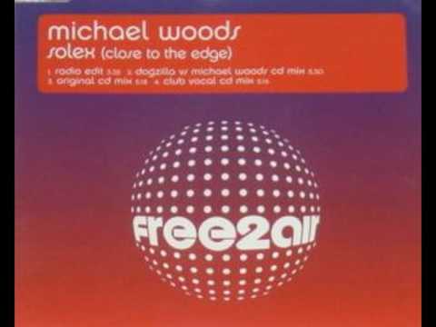 Michael Woods - Solex (Close To The Edge) (Club Vocal Mix)