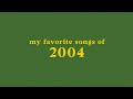 My Top 40 Songs Of 2004